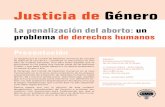 Justicia de Género · 2015-06-09 · En el sistema universal de derechos humanos, existe un solo caso de denuncia individual en el que un órgano supranacional ha responsabilizado