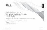 MANUAL DEL PROPIETARIO GRABADORA DE DVD/ …gscs-b2c.lge.com/downloadFile?fileId=KROWM000230235.pdfdependiendo de la finalización y del software de grabación. Puede que no se reproduzcan