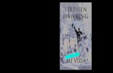 STEPHEN HAWKING MI VIDA HAWKING - Planeta de Libros › libros_contenido_… · Breve historia de mi vida cuenta el sorprendente viaje de Stephen Hawking desde su niñez en el Londres