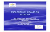 EXPLORACION URANIO EN ECUADOR - El Moderador...exploracion uranio en ecuador encuentro sobre “desarrollo de actividades sobre el ciclo de produccion de uranio ” proyecto rla3006