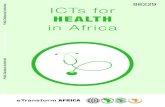 ICTs for health in Africa - World · PDF file cases. It allows for tele-diagnosis by professionals in hospitals at a distance, and between the country’s thirteen tele-radiology centres,