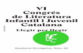 VI Congrés VI - escriptors.cat...VI Congrés de Literatura Infantil i Juvenil Catalana Llegir per llegir 30 de novembre i 1 de desembre de 2018 Barcelona Quaderns Divulgatius. Núm.