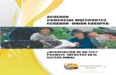 ACUERDO COMERCIAL MULTIPARTES - Heifer Ecuador · 2019-10-25 · su desacuerdo en negociar un TLC y deja de participar en las últimas rondas argumentando que su objetivo era promover