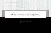 Archivos y sistemAs - Apoyo al Desarrollo de Archivos y ... › ... › resenas › archivosSistemas.pdfy la colaboración española en los años recientes para rescatar y organizar