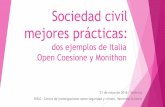 Sociedad civil mejores prácticasobservatoricorrupcio.org/wp-content/uploads/2017/... · OPEN COESIONE Se trata de una iniciativa de gobierno abierto sobre políticas de cohesión