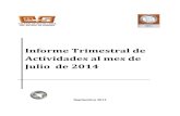 Informe Trimestral de Actividades al mes de Julio de 2014transparencia.esonora.gob.mx/NR/rdonlyres/14971B8E-081F... · 2020-06-17 · Informe Trimestral de Actividades al mes de Julio