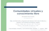 Comunidades virtuales y conocimiento librewebdiis.unizar.es/~ftricas/Otros/comunidadesVirtuales2JTASL.pdf · comunidades virtuales surgen de las interconexiones creadas por, para