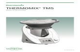 THERMOMIX® TM5 · 2019-08-18 · 7 • La Thermomix® TM5 puede generar un flujo constante de vapor mientras cocina, dependiendo de los ajustes seleccionados. Manténgase alejado