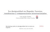 La desigualdad en España: fuentes, tendencias y comparaciones … · 2020-04-21 · La desigualdad en España: fuentes, tendencias y comparaciones internacionales Luis Ayala Cañón