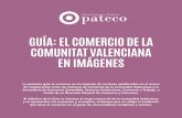 GUÍA: EL COMERCIO DE LA COMUNITAT …a...Contribución del comercio al por menor a la economía El comercio minorista dinamiza la economía de la Comunitat Valenciana en el año 2018