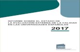 Informe sobre el estado de la evaluación externa de la calidad en …€¦ · Informe sobre el estado de la evaluación externa de la calidad en las universidades españolas. El