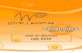 CASA DE COLÒNIES CAL PETITcalpetit.net/assets/dossier18.pdf · Fitxa Tècnica de la casa . Cal Petit està al petit municipi d’Argentera (Vilanova de Meià a la Noguera – Lleida)