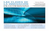 LAS CLAVES DE LA INNOVACIÓN La Ley de la …...E l pasado 28 de octubre de 2010, laAsamblea de Extremadura aprobó la Ley de la Ciencia, la Tecnología y la In-novación de Extremadura,