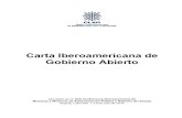 Carta Iberoamericana de Gobierno Abierto€¦ · pilares y principios del gobierno abierto en todos los órganos e instituciones del Estado, a fin de procurar un enfoque integral