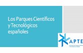 Los Parques Científicos y Tecnológicos españoles › res › uploads › Presentacion APTE 2020.pdf · 2 days ago · 9. Ventajas de los PCTs para las empresas ü Excelentes infraestructuras