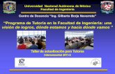 Presentación de PowerPoint - UNAM Copadi FIcopadi.fi-c.unam.mx/encuentro/PrimerEncuentroDeTutores2020/Tall… · La primera Caracterización del Programa de Tutoría con una visión