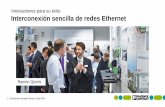 Innovaciones para su éxito Interconexión sencilla de redes Ethernet · 2016-10-18 · P15b 6,20 5,30 4,00 3,50 4,60 5,60 6,20 1 11,20 11,20 | Introducción Jornada Técnica | Junio