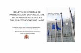 Boletín nº 19/2020 15 de ABRIL de 2020 › RepresentacionesPermanentes › EspanaUE … · Tallin o Estrasburgo Security Expert – Protective Security 30/04/2020 VER MÁS INFORMACIÓN