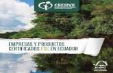 EMPRESAS Y PRODUCTOS CERTIFICADOS FSC EN ECUADOREMPRESAS Y PRODUCTOS CERTIFICADOS FSC EN ECUADOR 3 • Introducción • Empresas con certificación FSC en el Ecuador • Manejo forestal