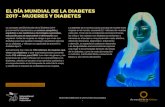EL DÍA MUNDIAL DE LA DIABETES 2017 – MUJERES Y DIABETES€¦ · EL DÍA MUNDIAL DE LA DIABETES 2017 – MUJERES Y DIABETES VISITAR La campaña del Día Mundial de la Diabetes 2017