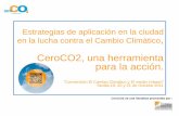 CeroCO2, una herramienta para la ... - Junta de Andalucía · •Casi 450 acciones de cálculo, reducción y compensación de la huella de carbono de entidades, actividades, eventos