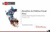 Desafíos de Política Fiscal Perúconferencias.cepal.org/politicafiscal2019/Lunes 25/Pdf/Sesion 1 Michel Canta.pdfMejora de la posición fiscal Al cierre del 2018, el déficit fiscal