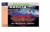 Dr. Bruce H. Lipton...Capítulo 1. Lecciones de la placa Petri: Elogio a las células y a los alumnos inteligentes 41 Capítulo 2. Es el ambiente, ¡estúpido! 67 Capítulo 3. La membrana