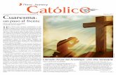Cuaresma - rcan.org › sites › default › files › files › 211Catolico.pdf · Cuaresma es buscar el camino para vivir en plenitud la vida cristiana. Por su misma naturaleza,