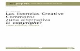 N.o 2 | Marzo de 2006 Las licencias Creative …las licencias CC para entender mejor su alcance y procurar aclarar algunos malentendidos. Palabras clave copyright, propiedad intelectual,