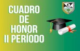 CUADRO DE HONOR II PERÍODO - Colegio Jordán de Sajonia · 2019-07-19 · 2.3 Manuela Martínez Zamudio 2.4 Alejandro Lasprilla Suárez 3A María Gabriela Carreño Guzmán 3B ...
