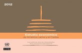 Contenido del Estudio Económico 2012 · Contenido del Estudio Económico 2012 I. Evolución macroeconómica de América Latina y el Caribe en el 2012 II. Respuestas de la región