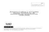 América Latina y el Caribe Series históricas de ...obela.org/system/files/estadisticas 1950-2008 CEPAL.pdf · con la del Estudio económico de América Latina y el Caribe 2008-2009