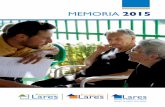 MEMORIA 2015 - lares.org.es › images › pdf › memorias... · 2015 4 pRESENtAcIÓN ... ayudar a la entidad a alcanzar los objetivos planteados en el Plan Estratégico 2013-2016.