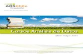Cursos Análisis de Datos - ARSChile · Cursos Análisis de Datos abril-mayo 2013 Santiago, Chile - Tfno (562) 2696136/2693533 ARSChile Formación es un Organismo Técnico de Capacitación