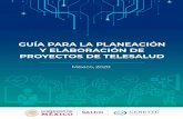Guía para la planeación y elaboración de proyectos de ... · Guía para la planeación y elaboración de proyectos de Telesalud | Dirección de Telesalud 4 Definir criterios y