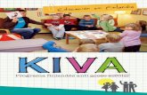 Programa finlandés anti acoso escolar³n en Finlandia-KIVA.pdfla escuela frente al acoso, por eso unirse a KiVa es un compromiso a largo plazo y requiere experiencia en educación,