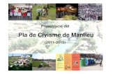 Pla de Civisme de Manlleu 2011-2015transparencia.manlleu.cat/files/doc22160/presentacio-pla...Presentació del Pla de Civisme de l’Ajuntament de Manlleu 2011-2015 Presentació de