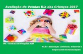 ACIR | Associação Comercial Industrial e … Vendas... · Web viewO Instituto de Pesquisa ACIR – IPA apresenta análise exploratória sobre as vendas para o Dia das Crianças