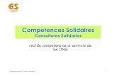 Competences Solidaires · 2015-09-15 · Programme de Communication 9 Ejemplos de acciones concretas " Asesoramiento para la comercialización y marketing de zumos de fruta: – Beneficiario: