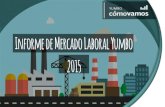 Informe de Mercado Laboral Yumbo 2015 › phocadownload › Presentacion_Merc… · Aunque Yumbo comparte un mercado laboral local con municipios vecinos, su participación en este