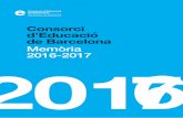 Consorci d’Educació de Barcelona · 2 Consorci d’Educació de Barcelona Memòria 2016-2017 3 Índex 0. Presentació 1. Les xifres de l’educació a Barcelona 1.1. Alumnat escolaritzat