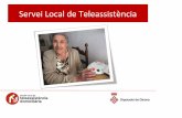 Servei Local de Teleassistència · Grau de cobertura El Servei Local de Teleassistència finalitza el 2013 amb una cobertura del 5.12% de la població de més de 65 anys de les comarques