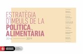 Estratègia d’impuls dE la POLÍTICA ALIMENTÀRIA · d’Economia Social i Solidària, que ha servit tant per remarcar la necessitat de desenvolupar polítiques municipalistes com