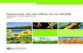 NOrmaS y rEglamENtOS Sistemas de semillas de la OCDE · Sistemas de Semillas de la OCDE mediante el procedimiento escrito [TAD/CA(2018)15]. El 30 de enero el Consejo aprobó las enmiendas