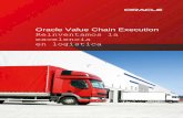 Oracle Value Chain Execution Reinventamos la excelencia en ... · en administración del transporte Independientemente de lo que su empresa produzca, es vital satisfacer a los clientes