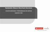 Santander Elavon Merchant Services - icamalagae-miramar.icamalaga.org/2017/febrero/justiciafeb.pdf · crecimiento del comercio electrónico en España . Nuestros valores de producto