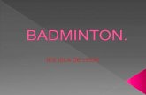 Puede ser practicado por cualquier persona.educacionfisica.iesisladeleon.es/wp-content/uploads/2019/01/BADMINTON-1-1.pdfEl bádminton es el deporte de raqueta más rápido del mundo: