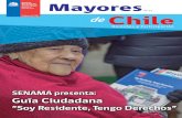 Mayores - SENAMA · 2020-03-12 · la entrega se hizo en el marco de una visita a su domicilio por parte del alcalde de la comuna, César Orellana; la coordinadora regional de SENAMA,