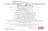 Guía ICCMS™ para clínicos y educadores€¦ · Clasificación y Manejo de Caries (ICCMSTM), realizado en Junio de 2013** Diciembre de 2014 1 King’s College Londres Dental Institute,