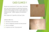CASO CLINICO 1 - Universidad Nacional de Córdobacatedradermatologia.webs.fcm.unc.edu.ar › files › 2020 › 04 › ...CASO CLINICO 1 Paciente sexo masculino de 21 años, soltero,